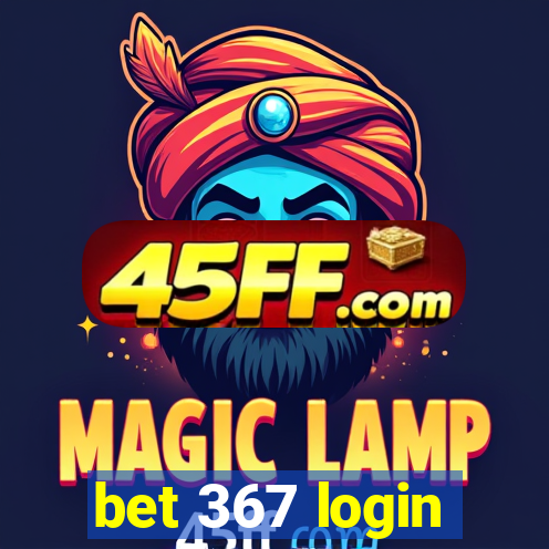 bet 367 login